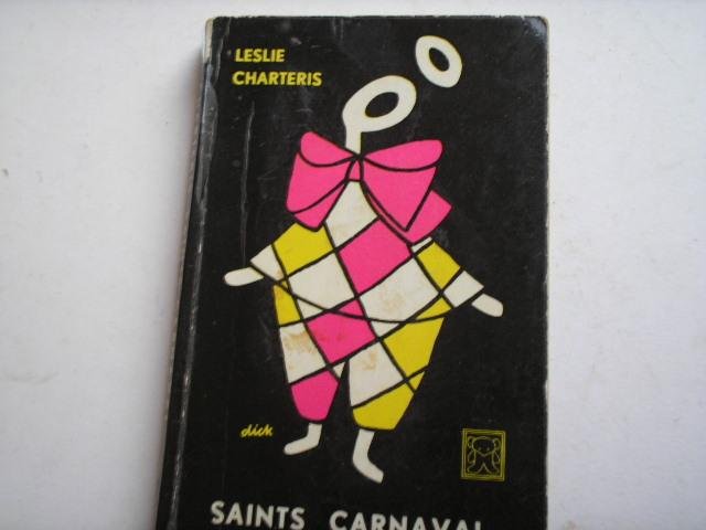 Charteris, Leslie - De Saint , Saints carnaval