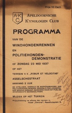 (HONDEN). APELDOORNSCHE KYNOLOGEN CLUB - Programma van de windhondenrennen en politiehondendemonstratie op Zondag 23 Mei 1937.