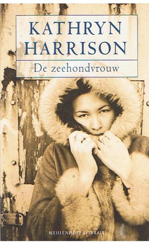 Harrison, Kathryn - De zeehondvrouw