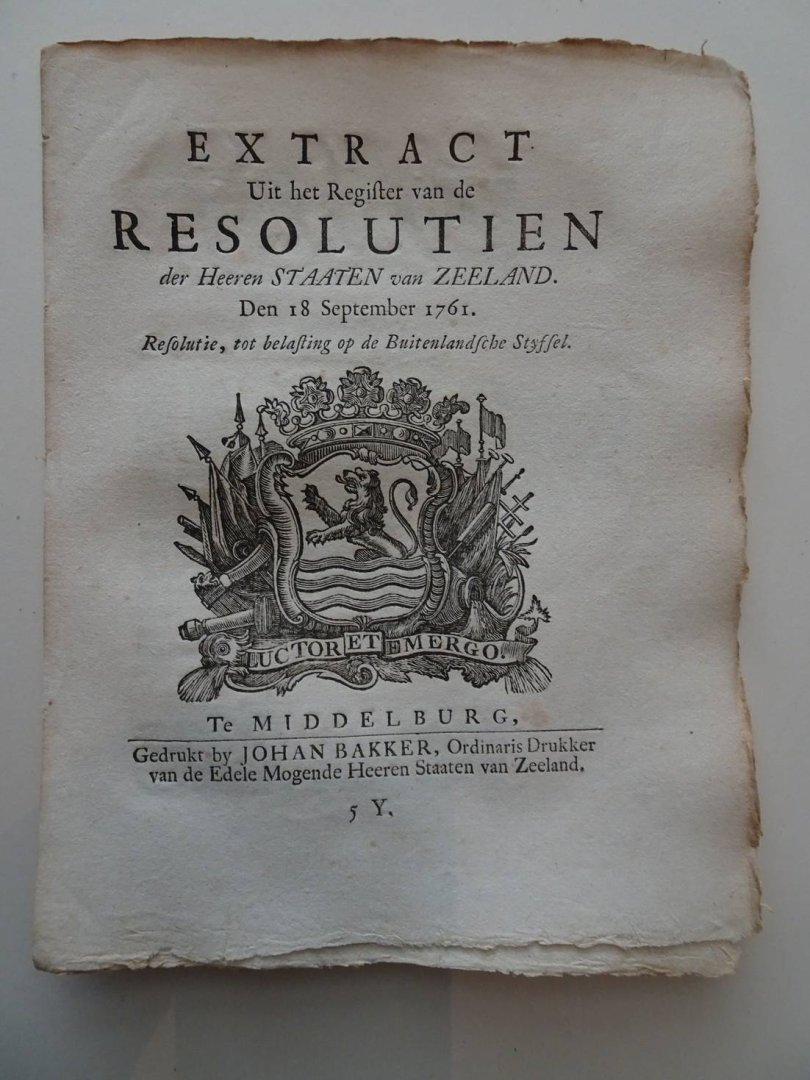  - Extract Uit het Register van de Resolutien der Heeren Staaten van Zeeland. Den 18 September 1761. Resolutie, tot belasting op de Buitenlandsche Styfsel.
