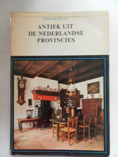 Oirschot, Anton van - Antiek uit de Nederlandse provincies