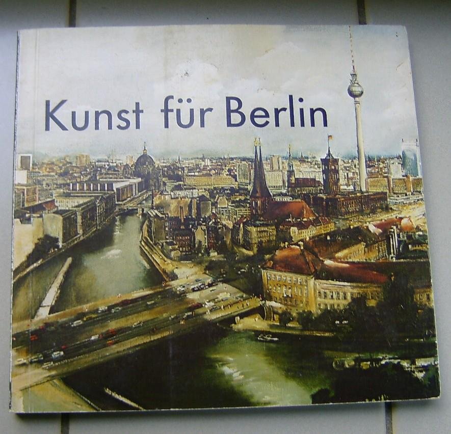 redactie - Kunst für Berlin--750 Jahre Berlin 1987