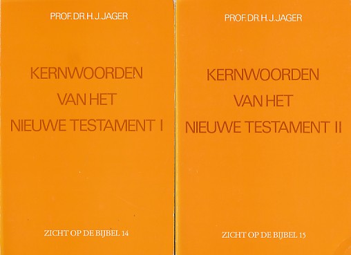 Jager, Prof Dr.H.J. - Kernwoorden van het Nieuwe Testament. Deel I en II.