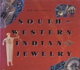 Cirillo, Dexter - Southwestern Indian jewelry