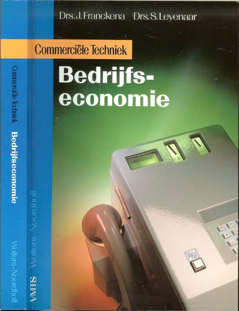 Franckena, J.  met Drs. S. Leyenaar - Bedrijfseconomie   .. Commerciele techniek