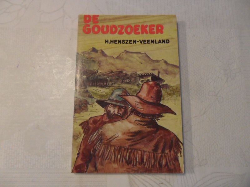 Henzen-Veenland H. - De goudzoeker