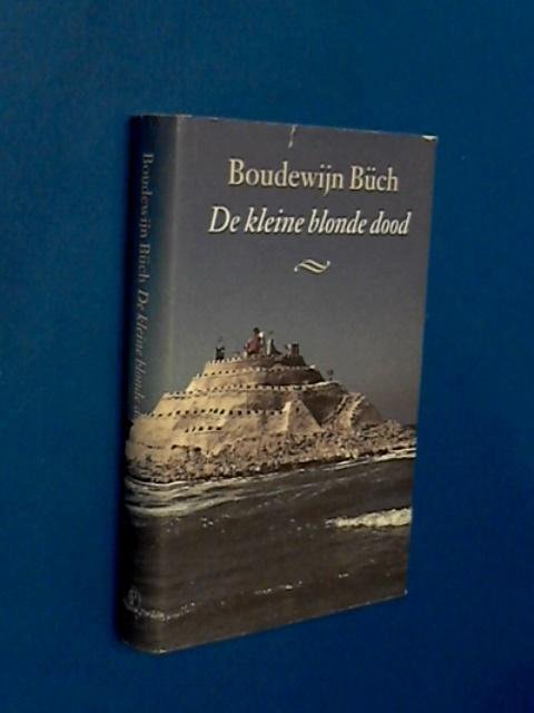 Buch, Boudewijn - De kleine blonde dood