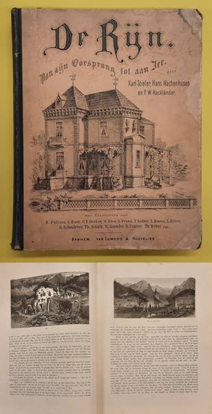 STIELER,  KARL, H. WACHENHUSEN EN  F.W. HACKLäNDER - De Rijn. Van zijn oorsprong tot aan zee.