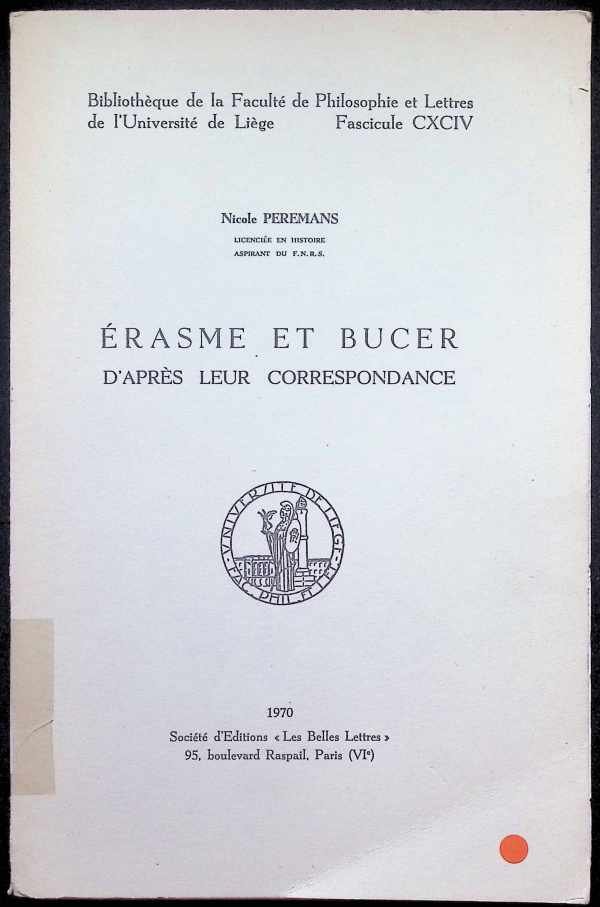 Nicole Peremans - Erasme et Bucer d'après leur correspondance