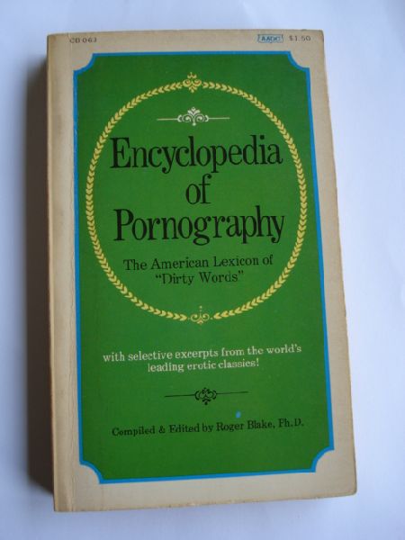 Blake, Roger - Encyclopedia of pornography. (The American lexicon of `dirty words`) - Century Book 063.