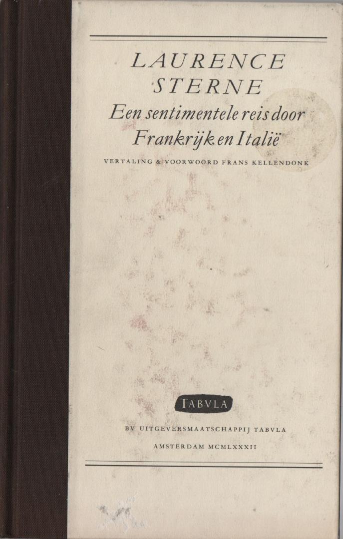Sterne, Laurence - Een sentimentele reis door Frankrijk en Italië. Vertaling & Voorwoord Frans Kellendonk, 1768