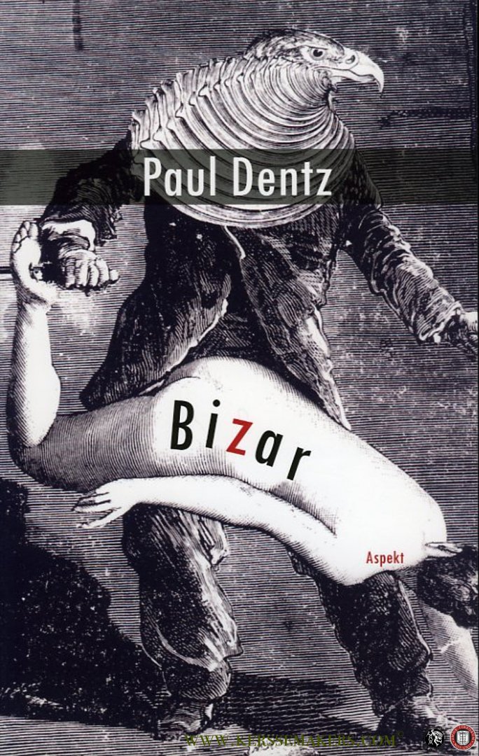 DENTZ, Paul - Bizar