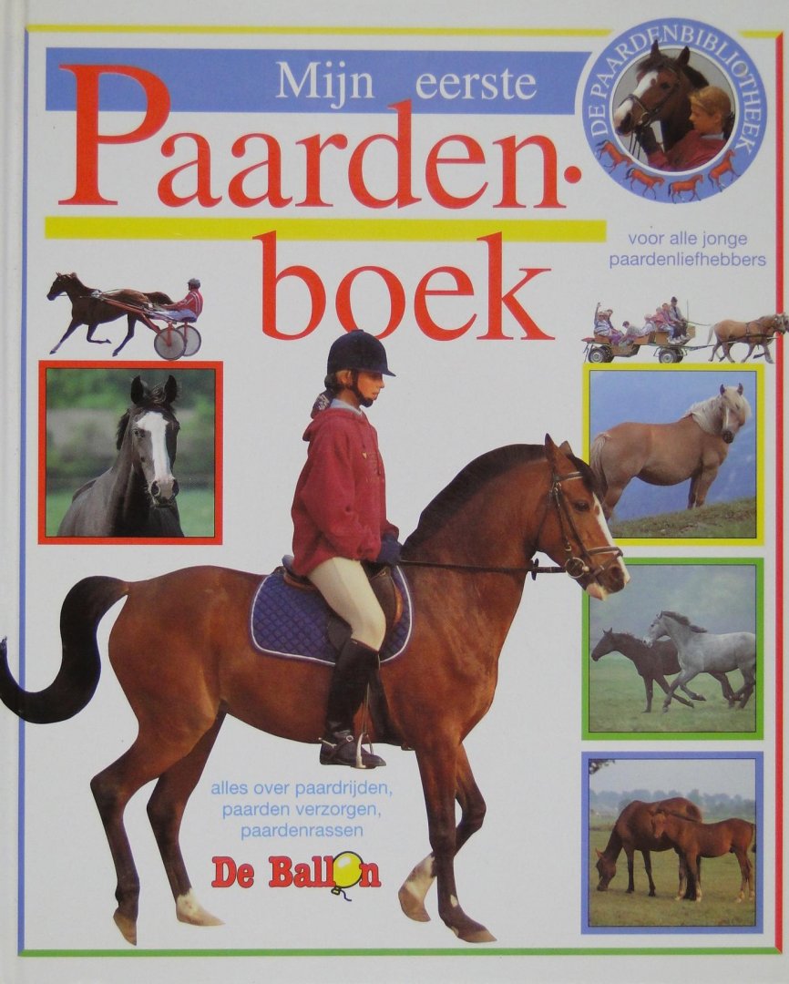 Winkelaar, Peter - Mijn eerste paardenboek : alles over paarden,  verzorgen, paardenrassen