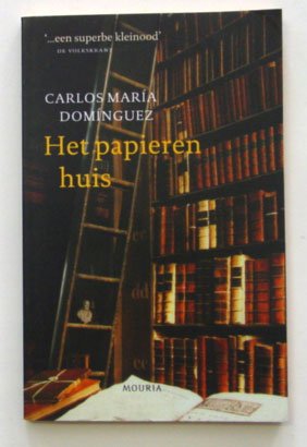 Dominguez, Carlos Maria - Het papieren huis