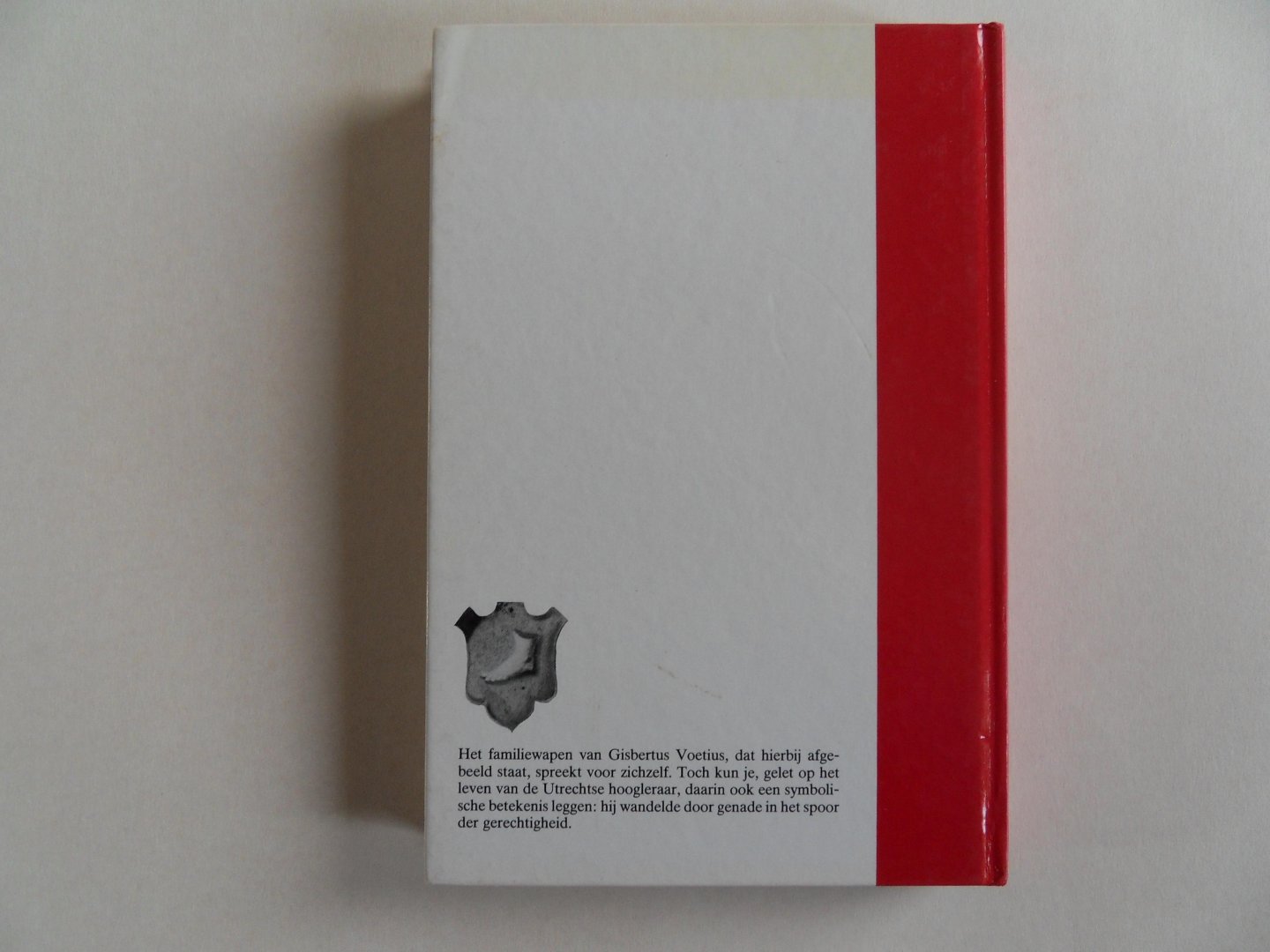 Roodbeen, J. [ onder redactie van ]. - Gisbertus Voetius 1589 - 1676. - Meer dan wijsheid.