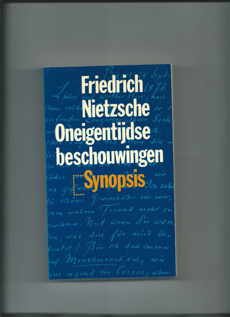 Nietzsche, Friedrich. - Oneigentijdse beschouwingen / druk 1