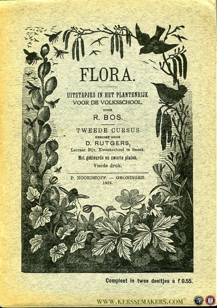 BOS, R. - Flora, uitstapjes in het Plantenrijk voor de Volksschool. Tweede cursus