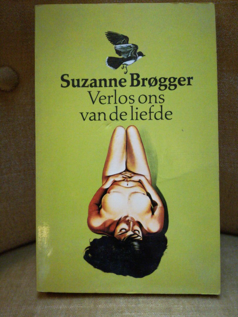 Brøgger, Suzanne - Verlos ons van de liefde
