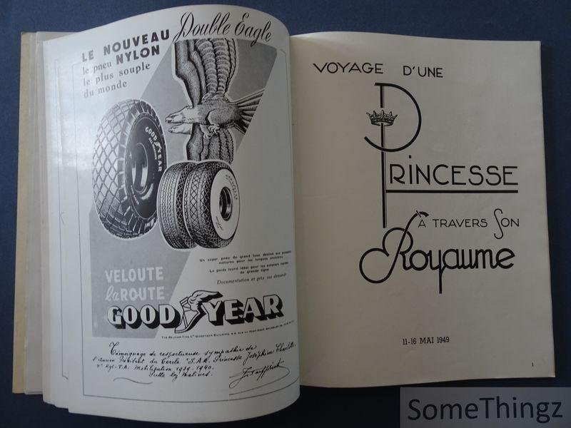 Brachot, Isy. - Voyage d'une princesse à travers son royaume, 11-16 mai 1949 = De reis van een prinses doorheen haar koninkrijk, 11-16 mei 1949