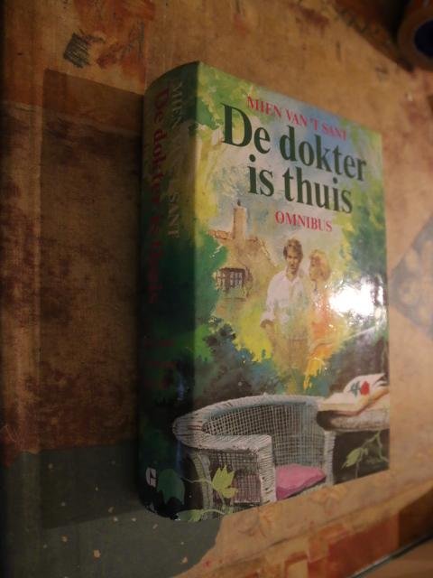 Sant, M. van 't - De dokter is thuis omnibus - De dokter is thuis/Met lege handen ?/Beidt uw tijd
