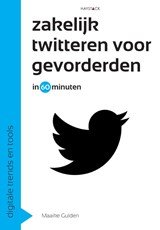 Maaike Gulden - Zakelijk twitteren voor gevorderden in 60 minuten