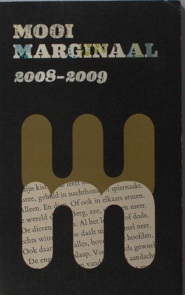  - Mooi Marginaal 2008-2009. De mooiste Nederlandse en Vlaamse bibliofiele en marginale uitgaven.
