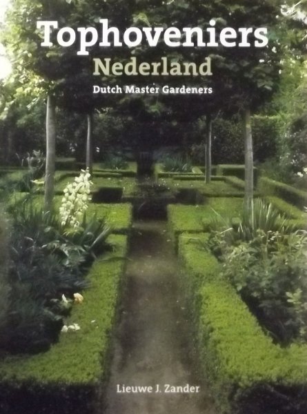 Zander, l. - Tophoveniers Nederland. Dutch Master Gardeners