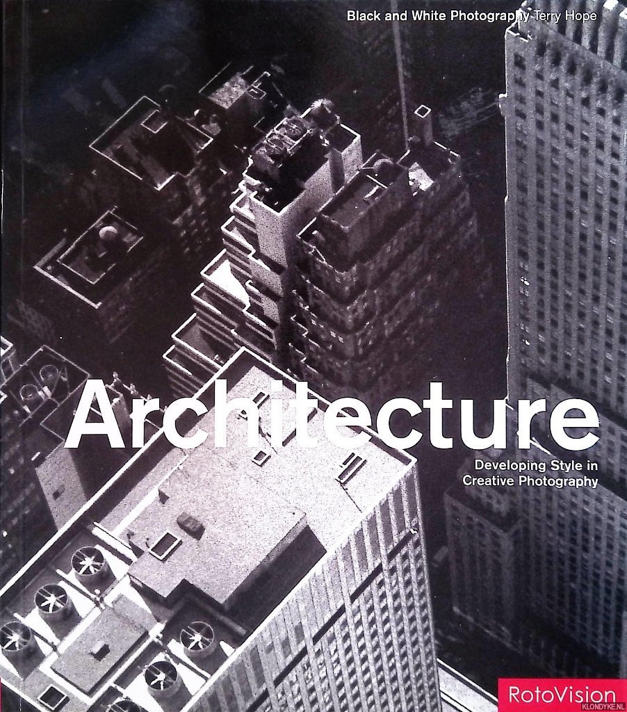 Patchell, Angie - Architecture: Developing Style in Creative Photography