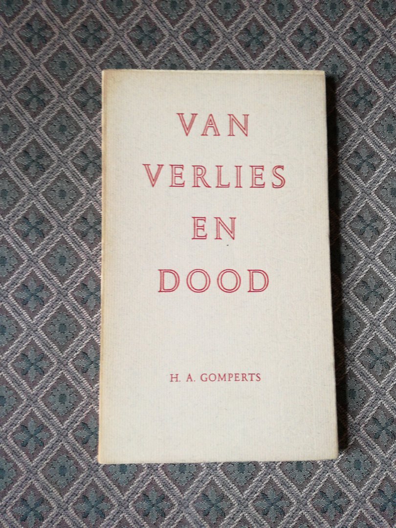 Gomperts, H.A. - Van verlies en dood