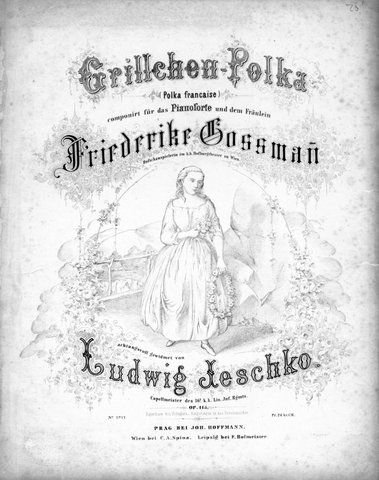 Jeschko, Ludwig: - Grillchen-Polka (Polka française) componirt für das Pianoforte. Op. 115