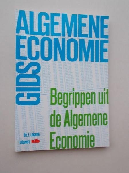 LEKANNE, E., - Begrippen uit de algemene economie.