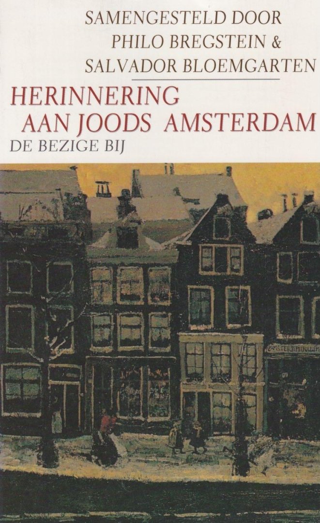 Bregstein, Philo & Salvador Bloemgarten - Herinnering aan Joods Amsterdam