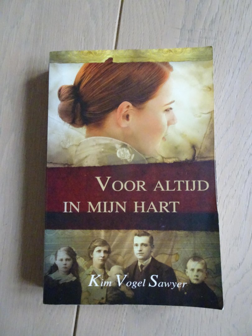 Vogel Sawyer, K., Sawyer, Kim Vogel - Voor altijd in mijn hart