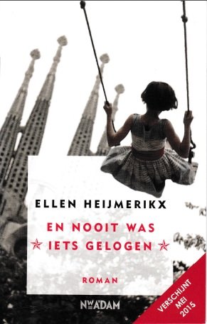 Heijmerikx, Ellen - En nooit was iets gelogen - Voorpublicatie