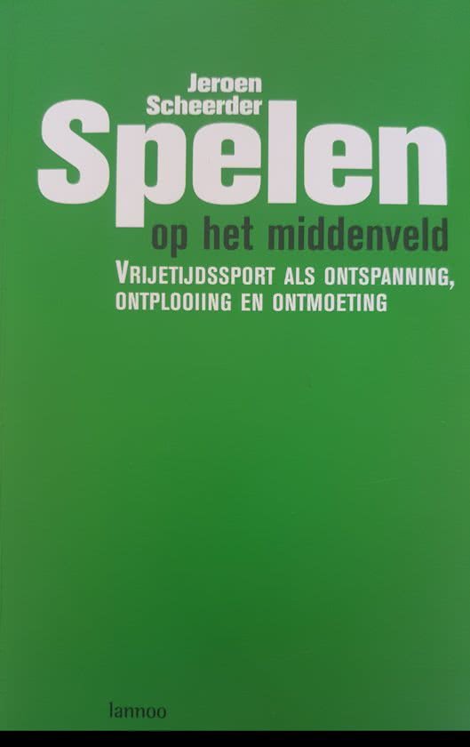 Scheerders, J. - Spelen op het middenveld / druk 1