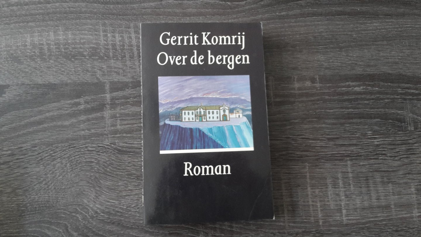 Komrij, G. - Over de bergen / druk 2