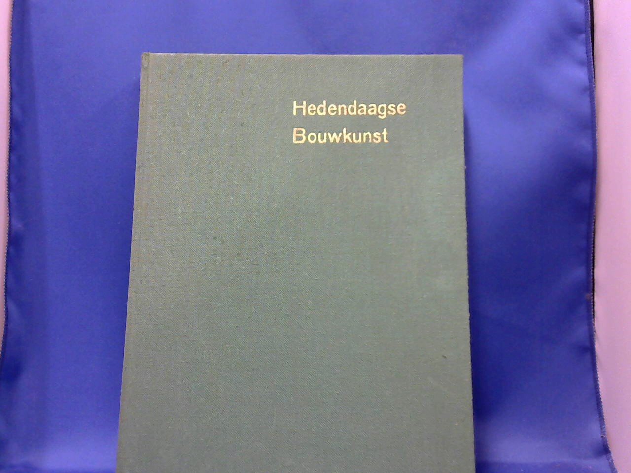 Hofmann Werner / Kultermann Udo. - Hedendaagse bouwkunst  de ontwikkeling na 1850