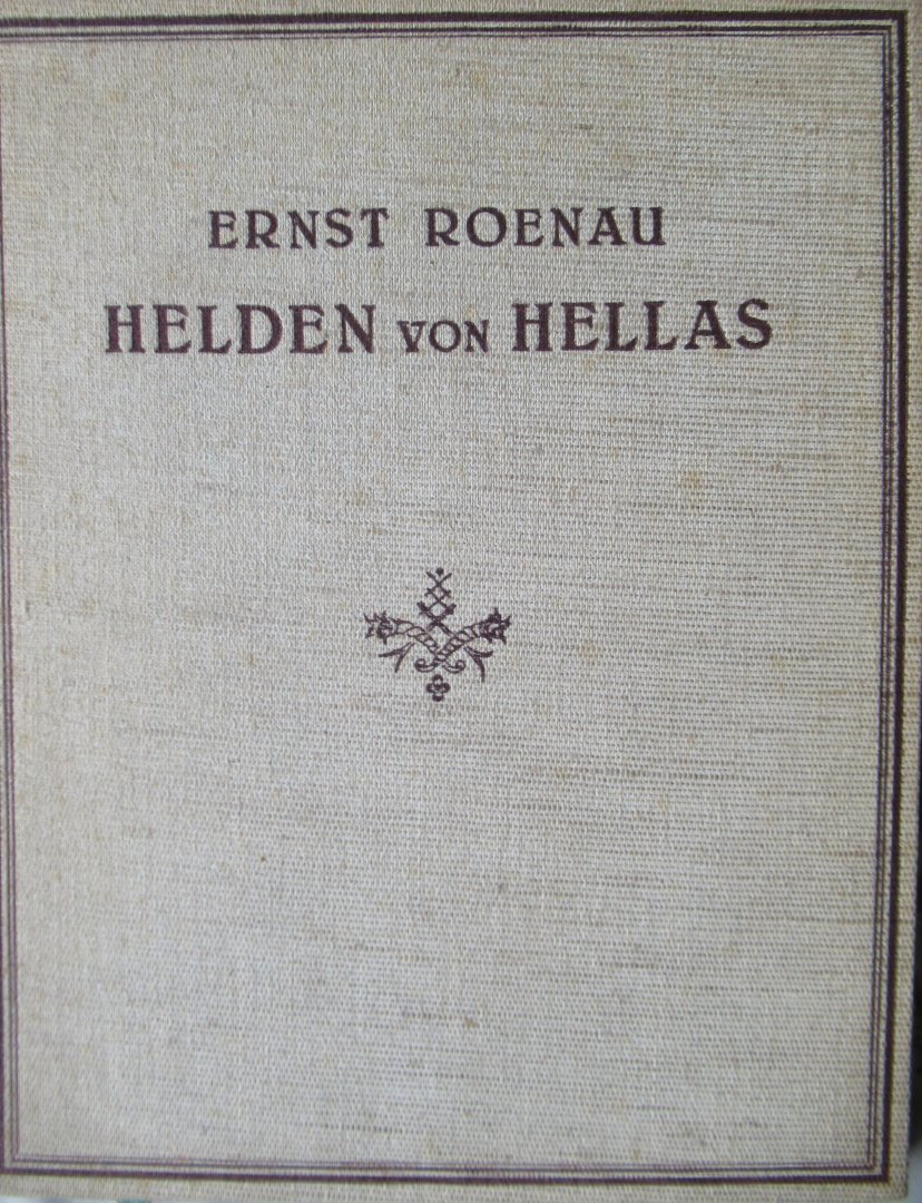 Roenau, Ernst (nacherzählt ) - Helden von Hellas. Den Griechischen Sagen