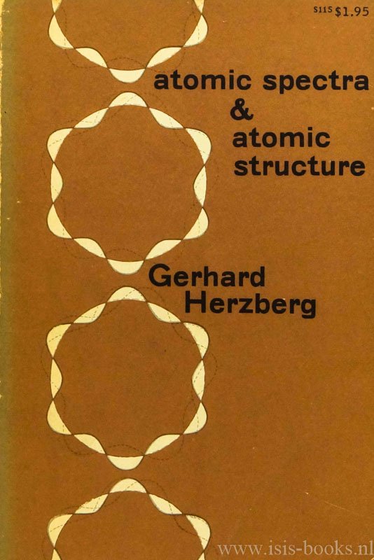 HERZBERG, G. - Atomic spectra and atomic structure. Translated with the co-operation of the author by J.W.T. Spinks.