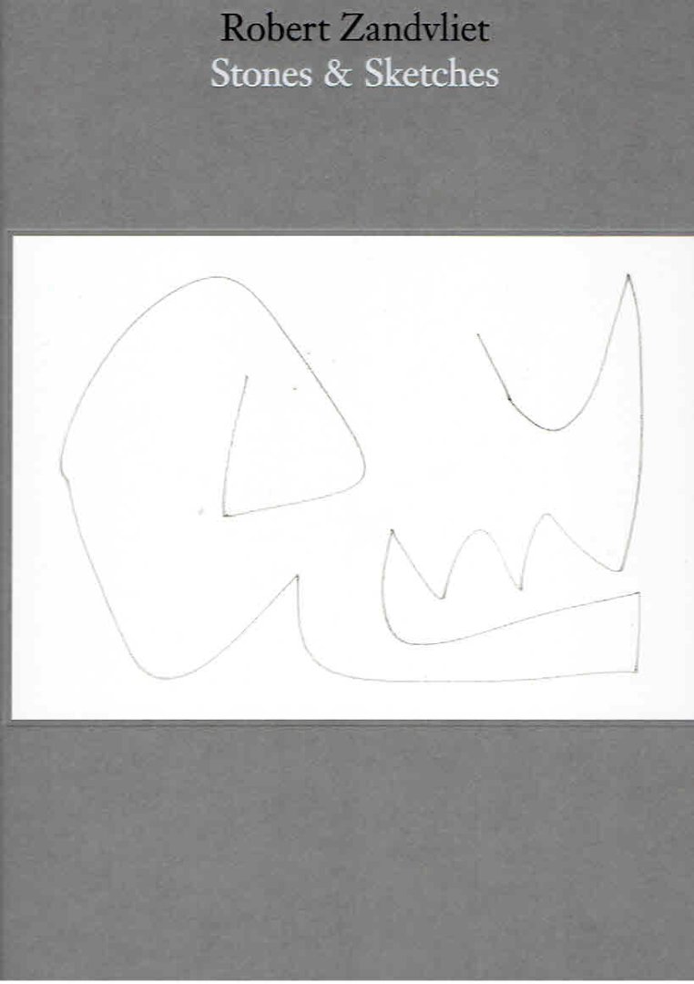 ZANDVLIET, Robert - Boudi ESKENS & Milco ONRUST [Eds.] - Robert Zandvliet. Stones & Sketches. - [Signed]