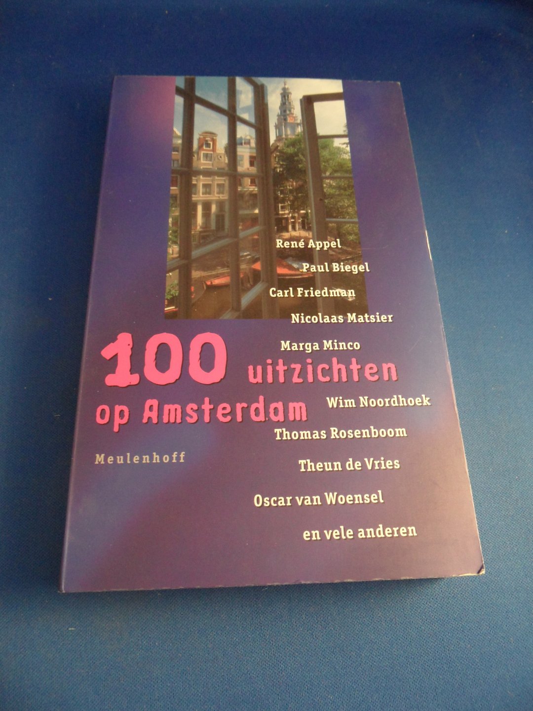 Freriks, Kester - Jansma, Esther - Schutte, Xandra - 100 uitzichten op Amsterdam