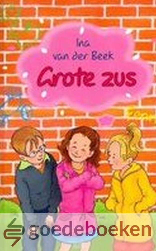 Beek, Ina van der - Grote zus *nieuw*