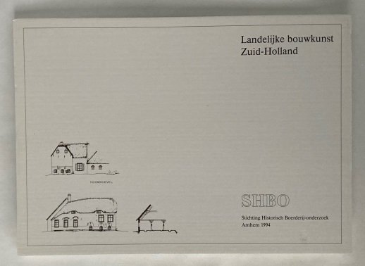Olst, E.L. van, samenstelling, - Landelijke bouwkunst Zuid-Holland
