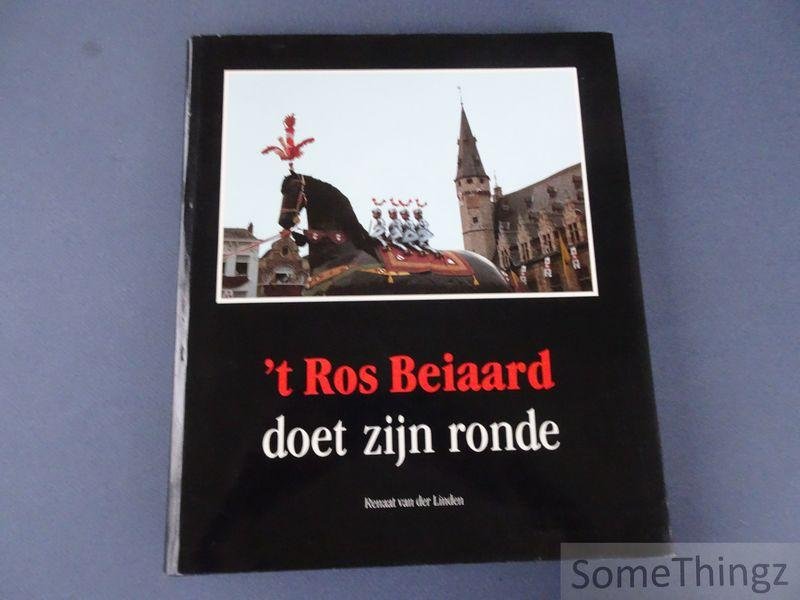 Linden, Renaat van der. - t Ros Beiaard doet zijn ronde.