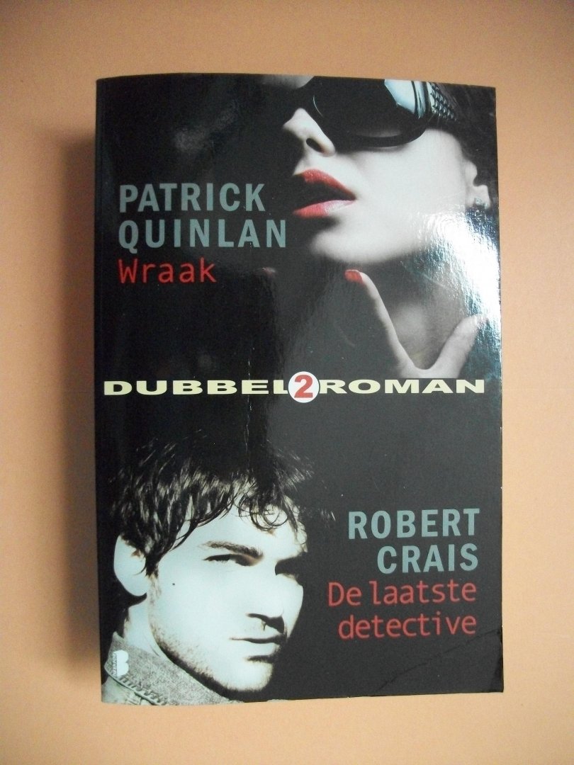 Crais, Robert / Patrick Quinlan - Wraak / De laatste detective