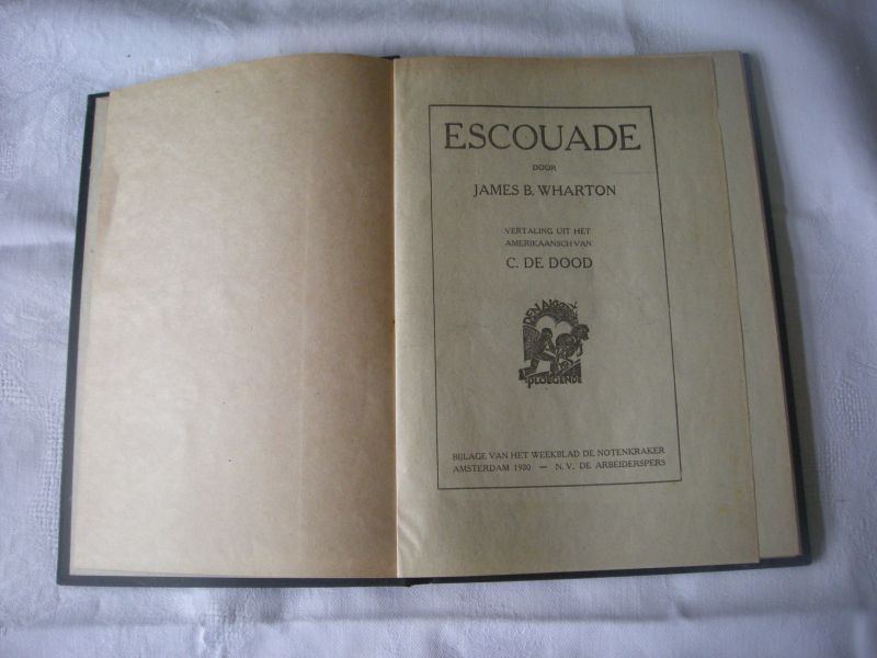 Wharton, James B. / Dood, C.de, vertaling uit het Amerikaansch - Escouade