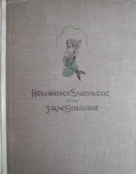 Sinninghe, J.R.W / Dupont, W.F. (ill.) - Hollandsch Sagenboek. Legenden en sagen uit Noord- en Zuid-Holland