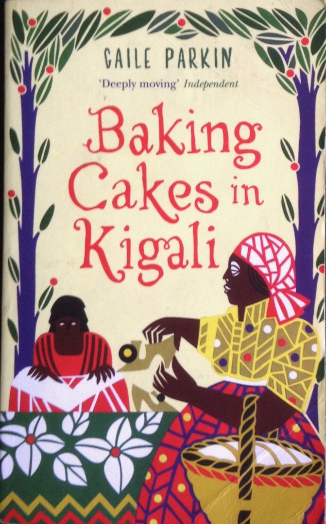Parkin, Gaile - Baking Cakes in Kigali