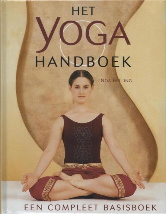 Belling, Noa - Het Yoga handboek / een compleet basisboek.