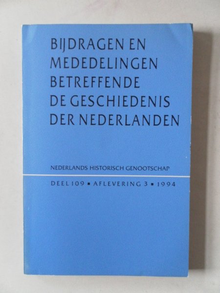 Aerts, E.; e.a. - Bijdragen en mededelingen betreffende de geschiedenis der Nederlanden 109e jaargang nr.3